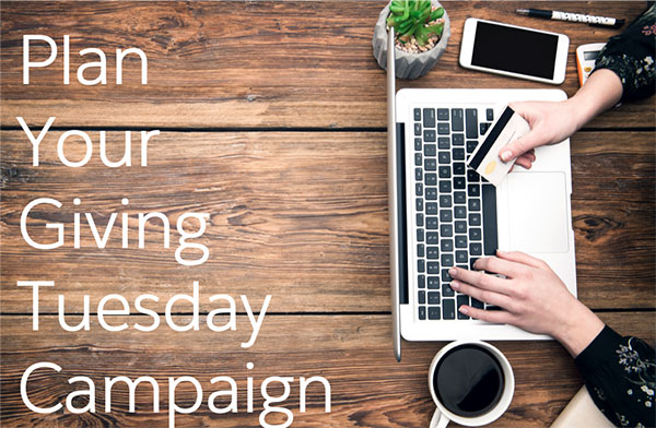 Plan Your Giving Tuesday Campaign